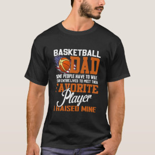 Camiseta Papá De Baloncesto Algunas Personas Tienen Que Esp
