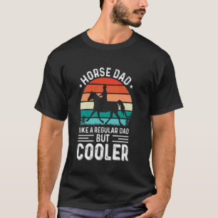 Camiseta Papá de caballo como un papá regular pero más geni