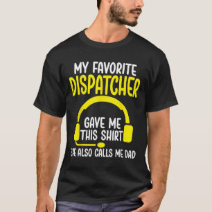 Camiseta Papá de Dispatcher 911 - Mi regalo favorito de Dis
