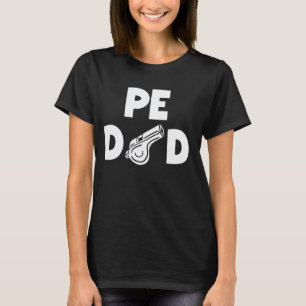Camiseta Papá de EF Día del Padre Profesor de Educación Fís