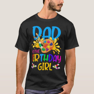 Camiseta Papá De La Cumpleañera Pequeña Artista Pinta
