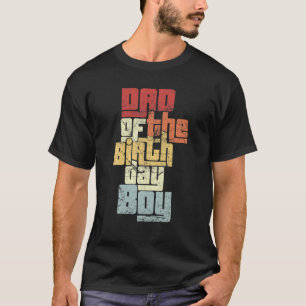 Camiseta Papá de la familia Birthday Boy haciendo el fiesta