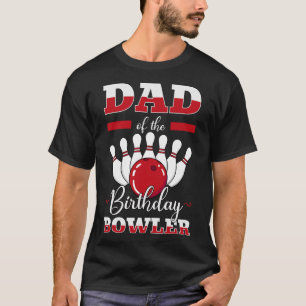 Camiseta Papá De La Fiesta De Bolos De Cumpleaños Bowler