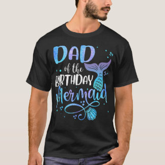 Camiseta Papá De La Fiesta Matonera De La Sirena De Cumplea