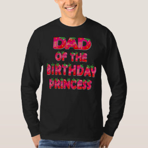 Camiseta Papá De La Princesa Nacida Chica Strawberry Por