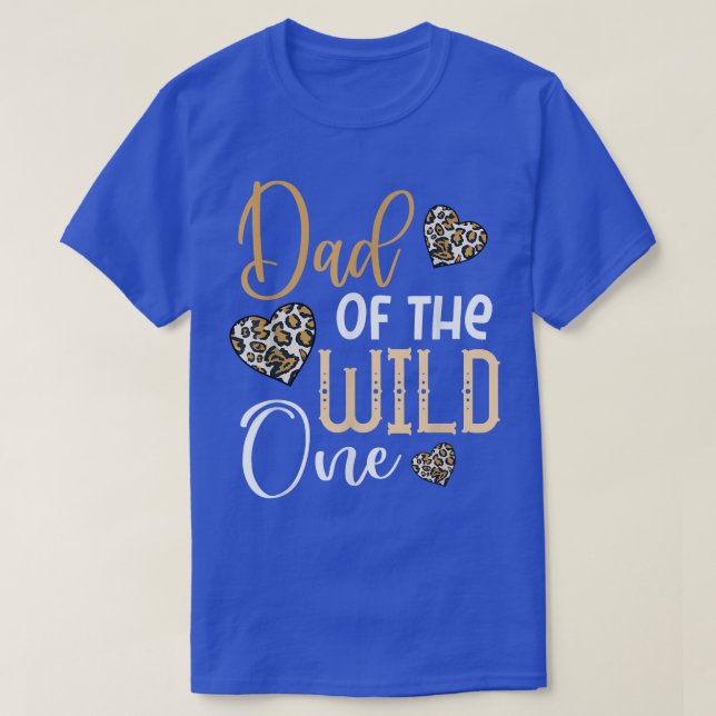 Camiseta Papá de la SALVAJE un primer cumpleaños Leopard He (Diseño del anverso)
