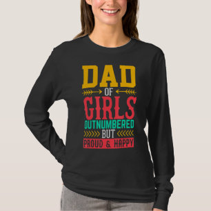 Camiseta Papá De Los Chicas Afuera Contento Pero Orgulloso 
