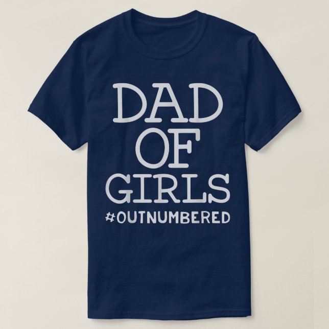 Camiseta Papá de los Chicas supera en número el Día del Pad (Diseño del anverso)