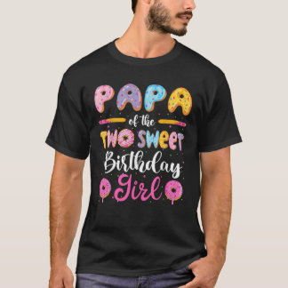 Camiseta Papá De Los Dos Dulces Chicas De Cumpleaños, Don 2