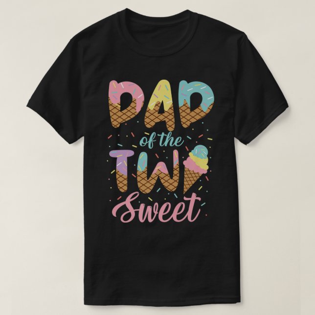 Camiseta Papá de los dos dulces Chicas de cumpleaños Ice Cr (Diseño del anverso)