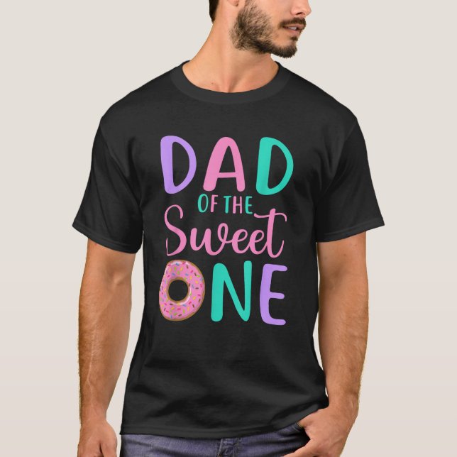 Camiseta Papá de los dulces un padre Chica del primer cumpl (Anverso)