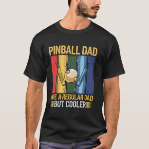 Camiseta Papá de Pinball Como Un Papá Regular Pero Más Geni