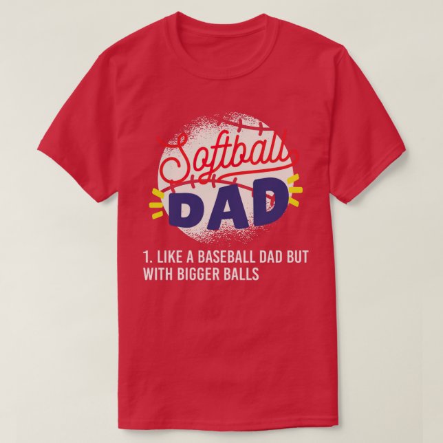 Camiseta Papá De Softbol Te Gusta Un Papá De Béisbol Pero C (Diseño del anverso)