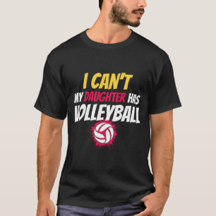 Camiseta Papá de voleibol hombres no puedo mi hija tiene vo
