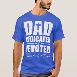 Camiseta Papá Dedicado Y Dedicado Feliz Día De Los Padres
