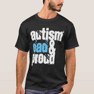 CAMISETA ¡"PAPÁ DEL AUTISMO Y ORGULLOSO! "