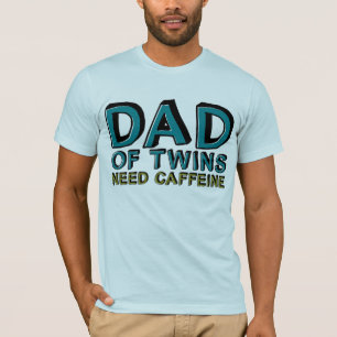 Camiseta Papá del cafeína de la NECESIDAD de los gemelos