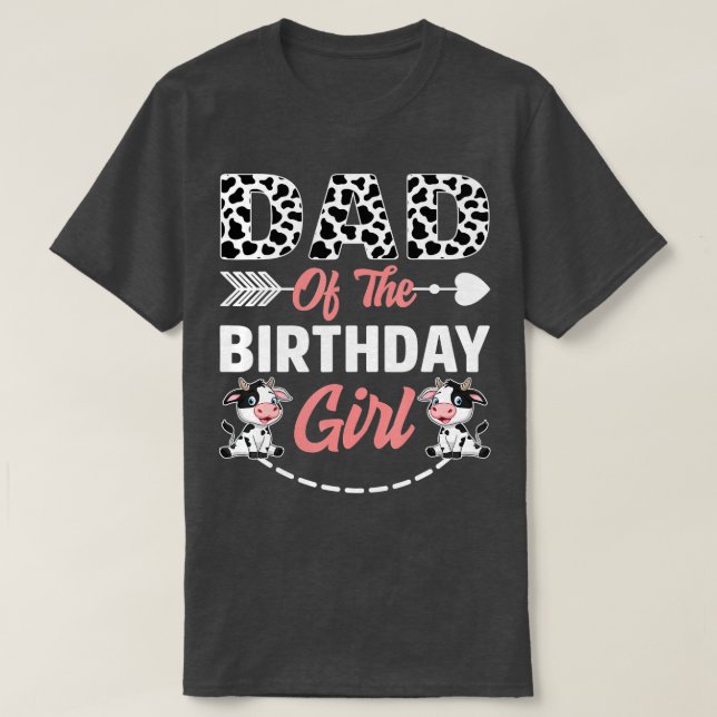 Camiseta Papá Del Chica De Cumpleaños Cow Nacido Granja Ani (Diseño del anverso)