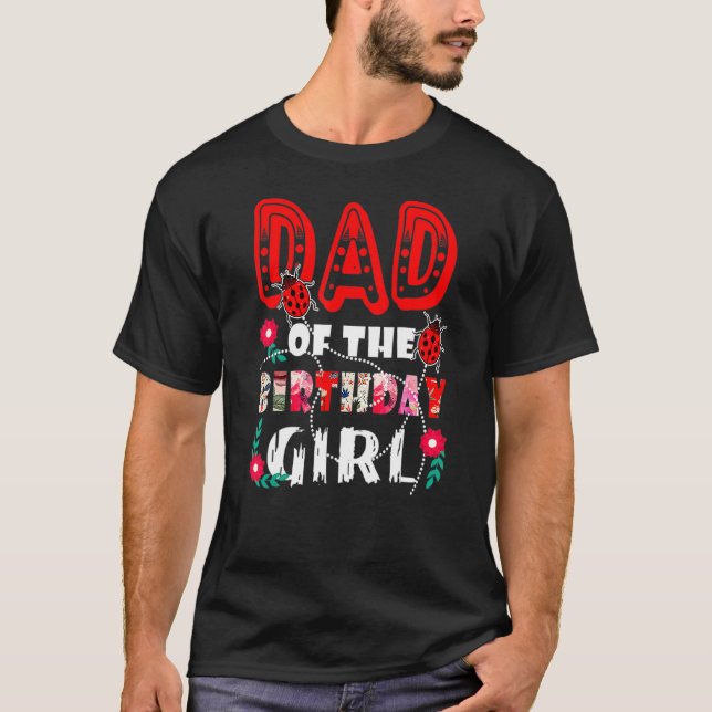 Camiseta Papá Del Chica De Cumpleaños Cute Ladybug Fam De C (Anverso)