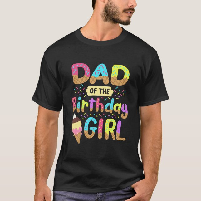 Camiseta Papá Del Chica De Cumpleaños Fiesta De Helados (Anverso)