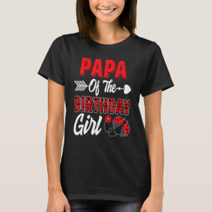 Camiseta Papa Del Chica De Cumpleaños Ladybug Family Ladybu