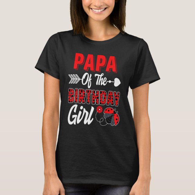 Camiseta Papa Del Chica De Cumpleaños Ladybug Family Ladybu (Anverso)