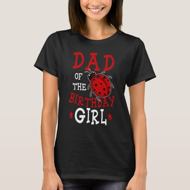 Camiseta Papá Del Chica De Cumpleaños Ladybug Fiesta Celebr (Anverso)