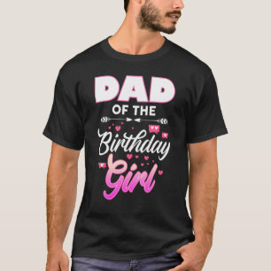 Camiseta Papá Del Chica De Cumpleaños Que Coincide Con La F