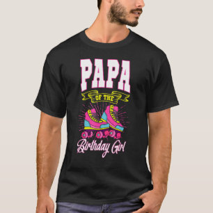 Camiseta Papá Del Chica De Cumpleaños Roller Skates Bday Sk