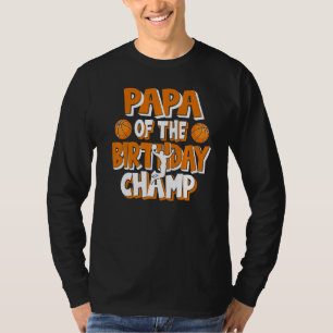 Camiseta Papa Del Fiesta De Baloncesto De Los Campeones De