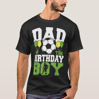Camiseta Papá Del Niño Cumpleañero Fútbol Familiar Combinad