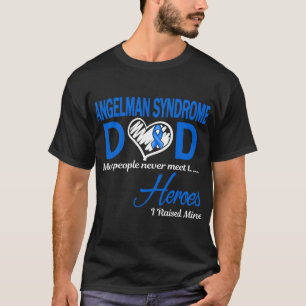Camiseta Papá del síndrome de Angelman crié al mío