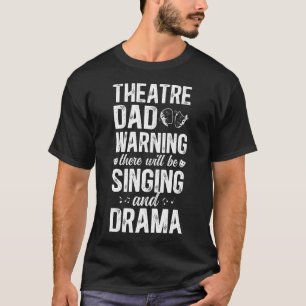 Camiseta Papá del Teatro Divertido Actor de Teatro Papá Act