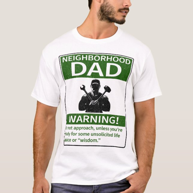 Camiseta Papá del vecindario advierte de que hay problemas  (Anverso)