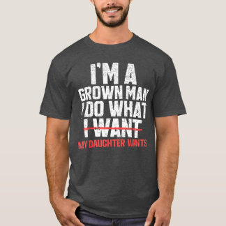 Camiseta Papá Divertido Padre Soy Un Hombre Maduro Hago Lo 