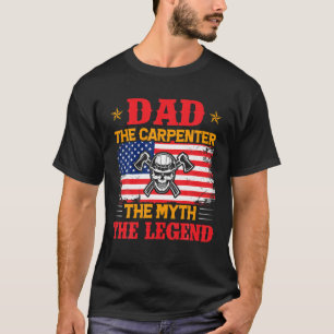 Camiseta Papá El Carpintero El Mito La Leyenda   Padres Da