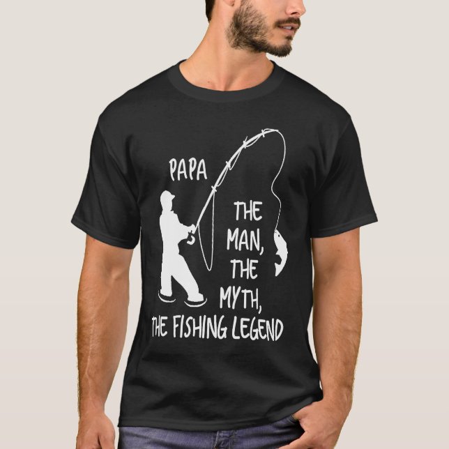 Camiseta Papa El Hombre El Mito De La Leyenda Pesquera (Anverso)