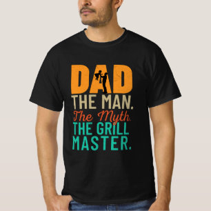Camiseta Papá: El hombre. El Mito. El Maestro Grill