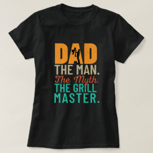Camiseta Papá: El hombre. El Mito. El Maestro Grill