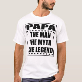 Camiseta Papa El Hombre El Mito La Leyenda
