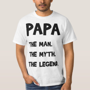 Camiseta Papá El Hombre. El Mito. La leyenda.