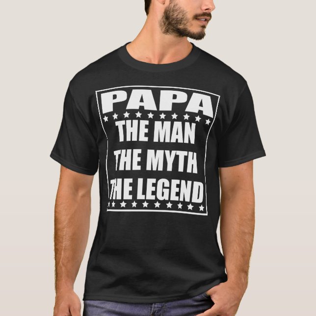 Camiseta Papa El Hombre El Mito La Leyenda (Anverso)