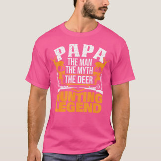 Camiseta Papa El Hombre El Mito La Leyenda De Caza