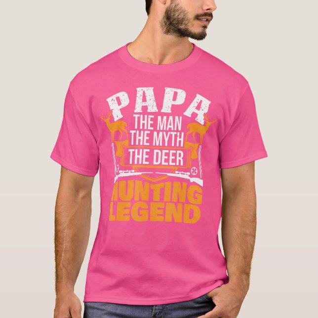 Camiseta Papa El Hombre El Mito La Leyenda De Caza (Anverso)