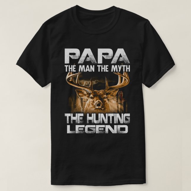 Camiseta Papa El Hombre El Mito La Leyenda De Caza (Diseño del anverso)