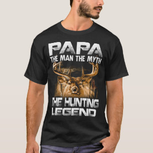 Camiseta Papa El Hombre El Mito La Leyenda De Caza