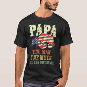 Camiseta Papa El Hombre El Mito La Mala Influencia Estadoun