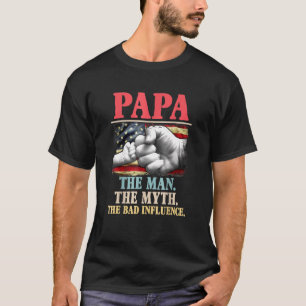 Camiseta Papa El Hombre El Mito La Mala Influencia Estadoun