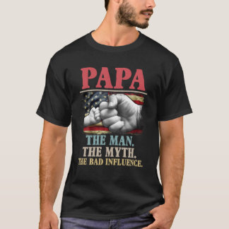 Camiseta Papa El Hombre El Mito La Mala Influencia Estadoun