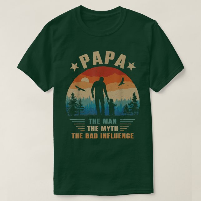 Camiseta Papa El Hombre El Mito La Mala Influencia Hombres  (Diseño del anverso)